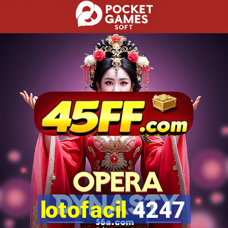 lotofacil 4247